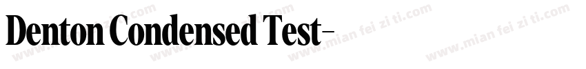 Denton Condensed Test字体转换